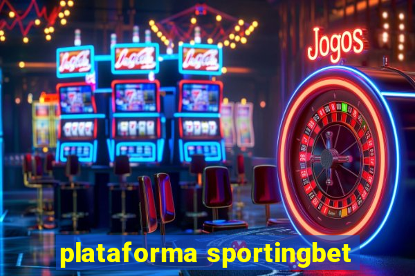 plataforma sportingbet